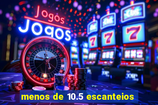 menos de 10.5 escanteios